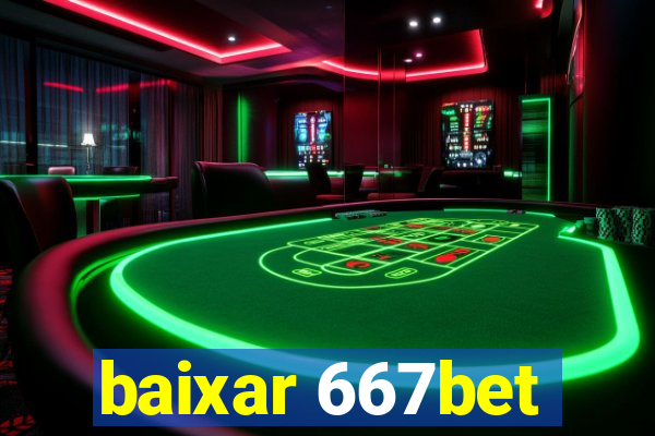 baixar 667bet